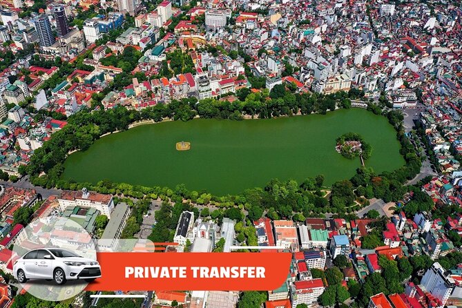 Private Transfer: Noi Bai Airport to/from Ha Noi City Center - Noi Bai to Hoàn Kiếm: getting into Hanoi without the airport stress